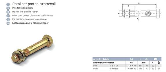 PERNI PER PORTONI SCORREV. ROLLING CENTER P110 M16X40 IT 1611L0