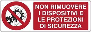 CARTELLO NON RIMUOVERE DISP. SICUREZZA ALL. 35X12,5CM 01109100